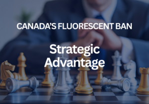 Canada's fluorescent ban, Strategic advantage